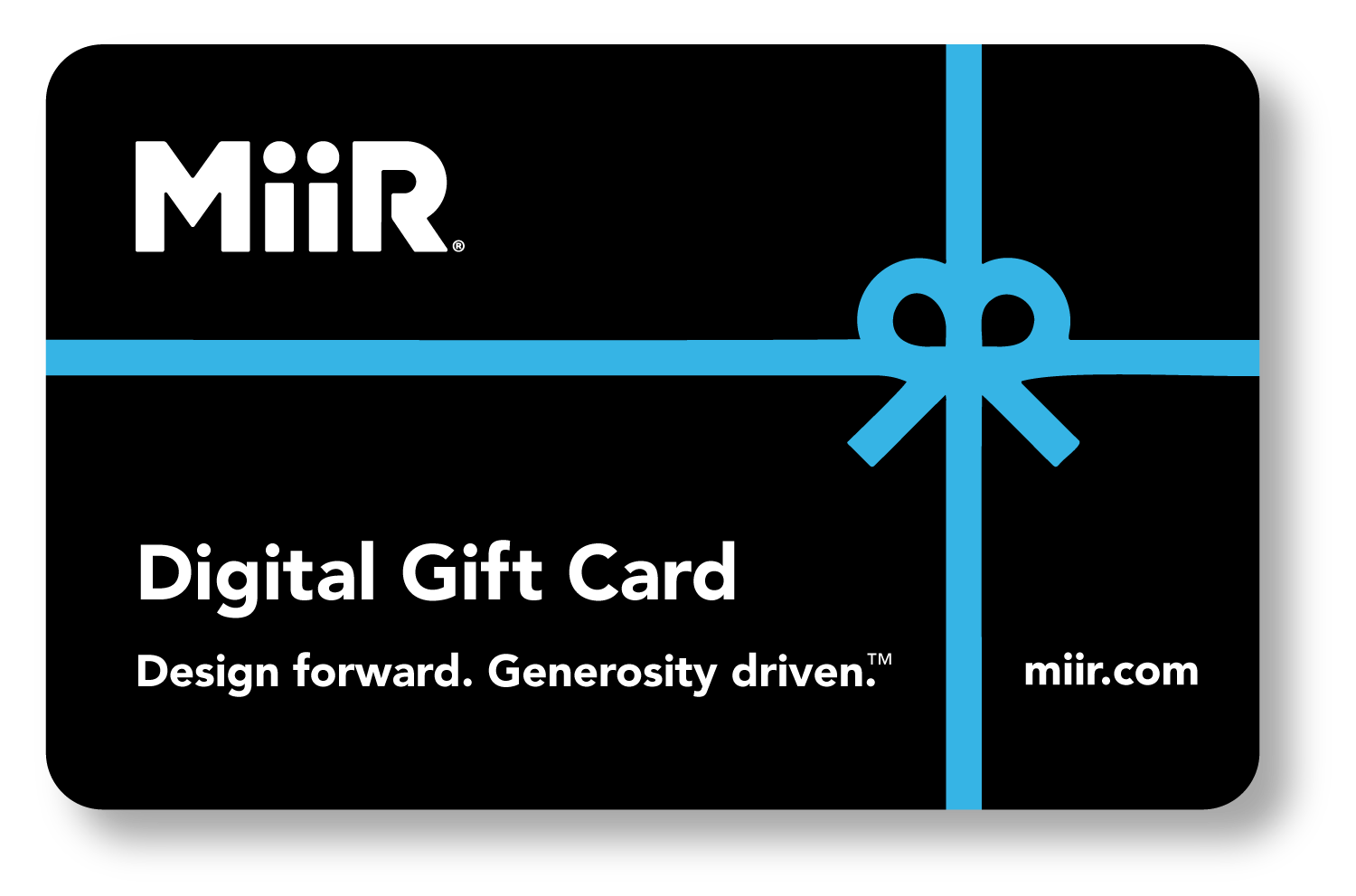 miir-digital-gift-card-m3 MiiR_DigitalGiftCard.png